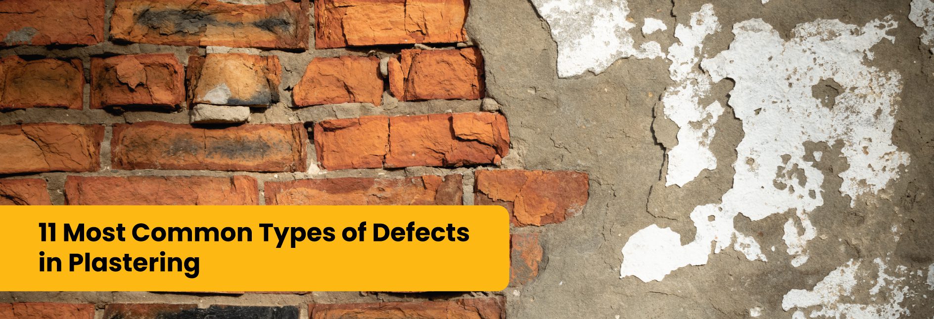 11 Most Common Types of Defects in Plastering